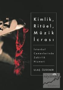 Kimlik, Ritüel, Müzik İcrası