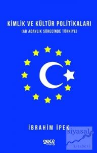 Kimlik ve Kültür Politikaları