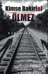 Kimse Bakir(e) Ölmez