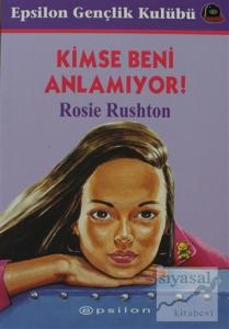 Kimse Beni Anlamıyor!