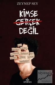 Kimse Gerçek Değil (Ciltli)