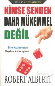Kimse Senden Daha Mükemmel Değil