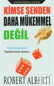 Kimse Senden Daha Mükemmel Değil