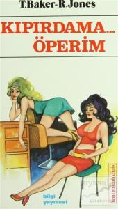 Kıpırdama... Öperim