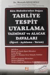 Kira Hukuku'ndan Doğan Tahliye Tespit Uyarlama Tazminat ve Alacak Davaları (Ciltli)