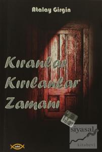 Kıranlar Kırılanlar Zamanı