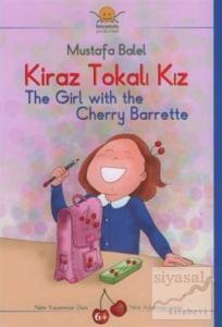 Kiraz Tokalı Kız  - The Girl with the Cherry Barette Kiraz Tokalı Kız  - The Girl with the Cherry Barette