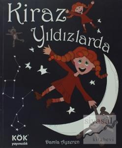 Kiraz Yıldızlarda (Ciltli)