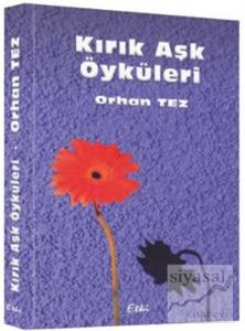 Kırık Aşk Öyküleri