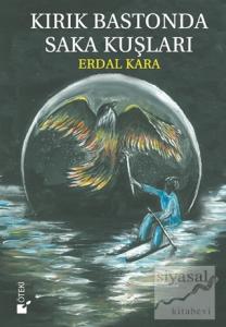 Kırık Bastonda Saka Kuşları (Ciltli)