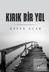 Kırık Bir Yol