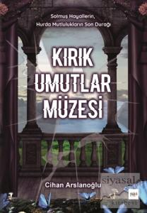 Kırık Umutlar Müzesi