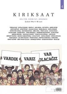 Kırıksaat Kültür, Edebiyat ve Düşünce Dergisi Sayı: 4 Şubat-Mart-Nisan 2021