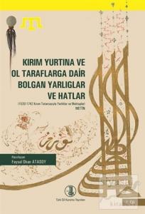 Kırım Yurtına ve Ol Taraflarga Dair Bolgan Yarlıglar ve Hatlar (2 Cilt Takım)