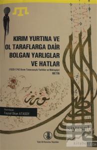 Kırım Yurtına ve Ol Taraflarga Dair Bolgan Yarlıglar ve Hatlar Cilt: 1