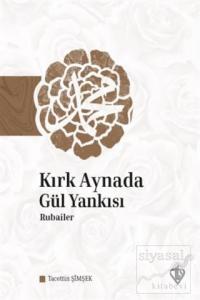 Kırk Aynada Gül Yankısı