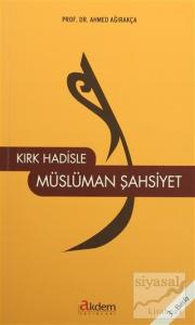 Kırk Hadisle Müslüman Şahsiyet