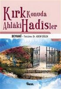 Kırk Konuda Ahlaki Hadisler