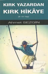Kırk Yazardan Kırk Hikaye