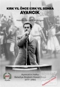 Kırk Yıl Önce Kırk Yıl Sonra Ayancık