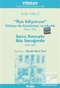 Kırklı Yıllar 5 İfşa Ediyorum / Savcı Konuştu Söz Sanığındır