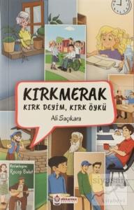 Kırkmerak Kırk Deyim, Kırk Öykü