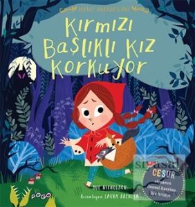 Kırmızı Başlıklı Kız Korkuyor - Masal Arkadaşları