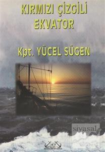 Kırmızı Çizgili Ekvator Bir Kaptanın Kaleminden