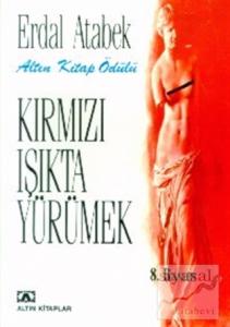 Kırmızı Işıkta Yürümek