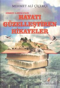 Kırmızı Karınca'dan Hayatı Güzelleştiren Hikayeler