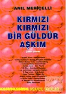 Kırmızı Kırmızı Bir Güldür Aşkım Çeviri Şiirler