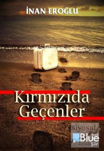 Kırmızıda Geçenler