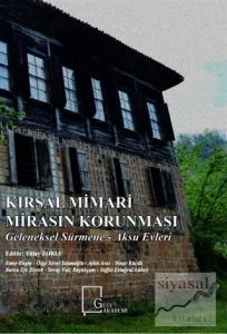 Kırsal Mimari Mirasın Korunması: Geleneksel Sürmene - Aksu Evleri