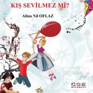 Kış Sevilmez Mi?
