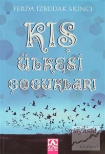 Kış Ülkesi Çocukları (Ciltli)