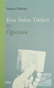 Kısa Anlatı Türleri ve Öğretimi