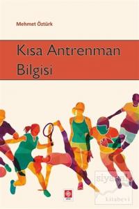 Kısa Antrenman Bilgisi