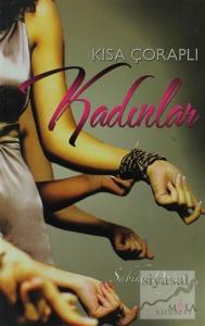 Kısa Çoraplı Kadınlar