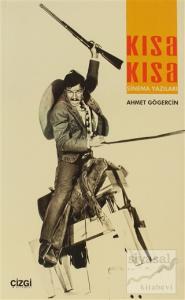 Kısa Kısa Sinema Yazıları