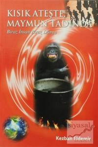 Kısık Ateşte, Maymun Tadında