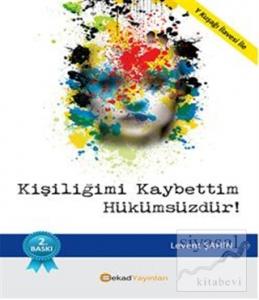 Kişiliğimi Kaybettim Hükümsüzdür!