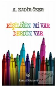 Kişiliğin Mi Var Derdin Var