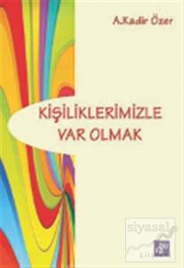 Kişiliklerimizle Var Olmak