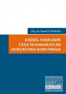 Kişisel Verilerin Ceza ve Kabahatler Hukukunda Korunması (Ciltli)