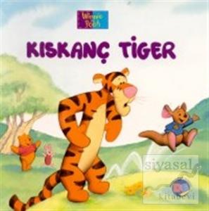 Kıskanç Tiger Winnie The Pooh
