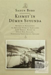 Kısmet'in Dümen Suyunda