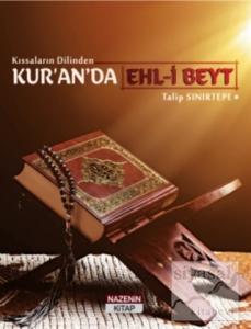 Kıssaların Dilinden Kur'an'da Ehl-i Beyt