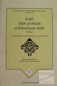 Kitab Adab Al-Muluk Al-Khwarazm-shahi Cilt: 1 (Ciltli)