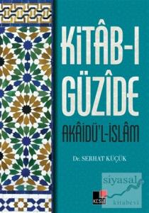 Kitab-ı Güzide : Akaidü'l-İslam