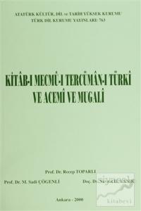 Kitab-ı Mecmu-ı Tercüman-ı Türki ve Acemi ve Mugali Kitab-ı Mecmu-ı Tercüman-ı Türki ve Acemi ve Mugali